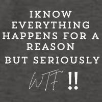 I Know Everything Happens For A Reason But Wtf Funny Vector Backpack