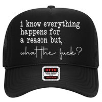 I Know Everything Happens For A Reason But Wtf Trucker Hat