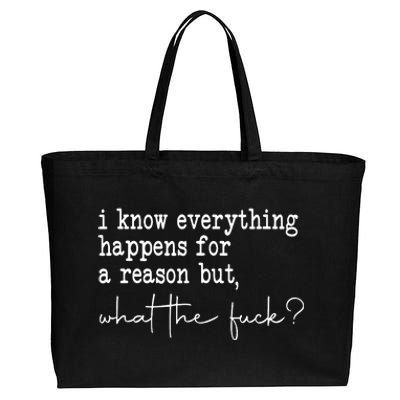 I Know Everything Happens For A Reason But Wtf Cotton Canvas Jumbo Tote