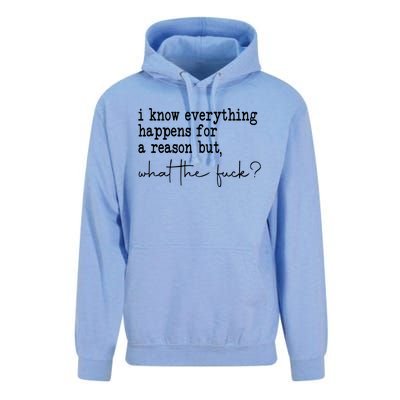 I Know Everything Happens For A Reason But Wtf Unisex Surf Hoodie