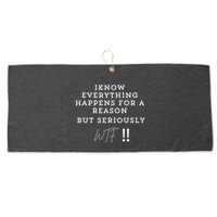 I Know Everything Happens For A Reason But Wtf Funny Large Microfiber Waffle Golf Towel