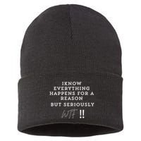 I Know Everything Happens For A Reason But Wtf Funny Sustainable Knit Beanie