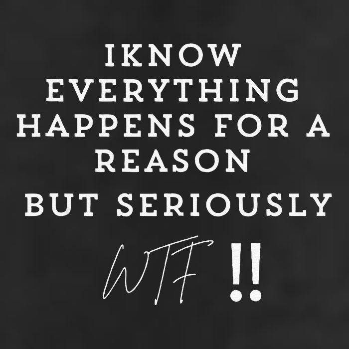 I Know Everything Happens For A Reason But Wtf Funny Trucker Hat
