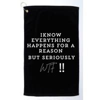 I Know Everything Happens For A Reason But Wtf Funny Golf Towel