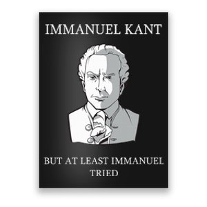 Immanuel Kant Funny Philosophy Saying Gift Poster