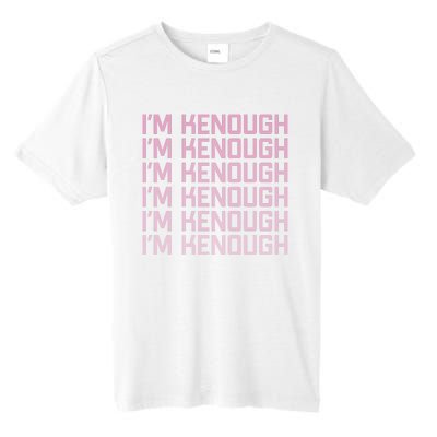 Im Kenough Funny Movie Slogan Fashion Statement Kenergy Trendy Saying Ringer Tall Fusion ChromaSoft Performance T-Shirt