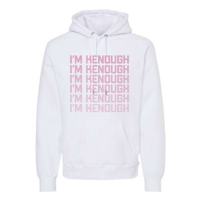 Im Kenough Funny Movie Slogan Fashion Statement Kenergy Trendy Saying Ringer Premium Hoodie