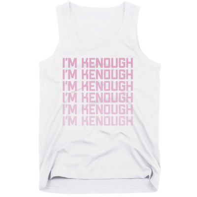 Im Kenough Funny Movie Slogan Fashion Statement Kenergy Trendy Saying Ringer Tank Top