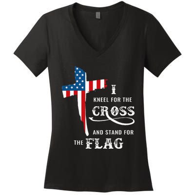 I Kneel For The Cross And Stand For The Flag Women's V-Neck T-Shirt