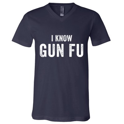 I Know Gun Fu Funny Gun Lover Gun Kata Bullet Ballet Gymnastic Gunplay V-Neck T-Shirt
