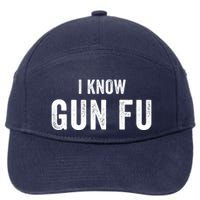 I Know Gun Fu Funny Gun Lover Gun Kata Bullet Ballet Gymnastic Gunplay 7-Panel Snapback Hat