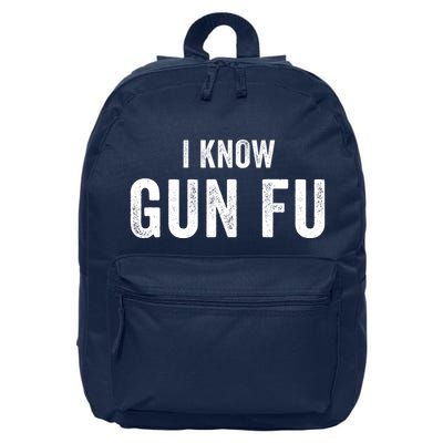 I Know Gun Fu Funny Gun Lover Gun Kata Bullet Ballet Gymnastic Gunplay 16 in Basic Backpack