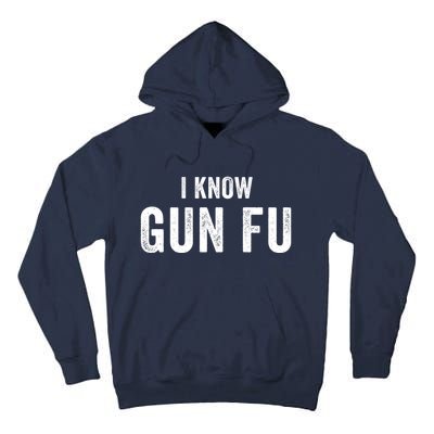 I Know Gun Fu Funny Gun Lover Gun Kata Bullet Ballet Gymnastic Gunplay Tall Hoodie