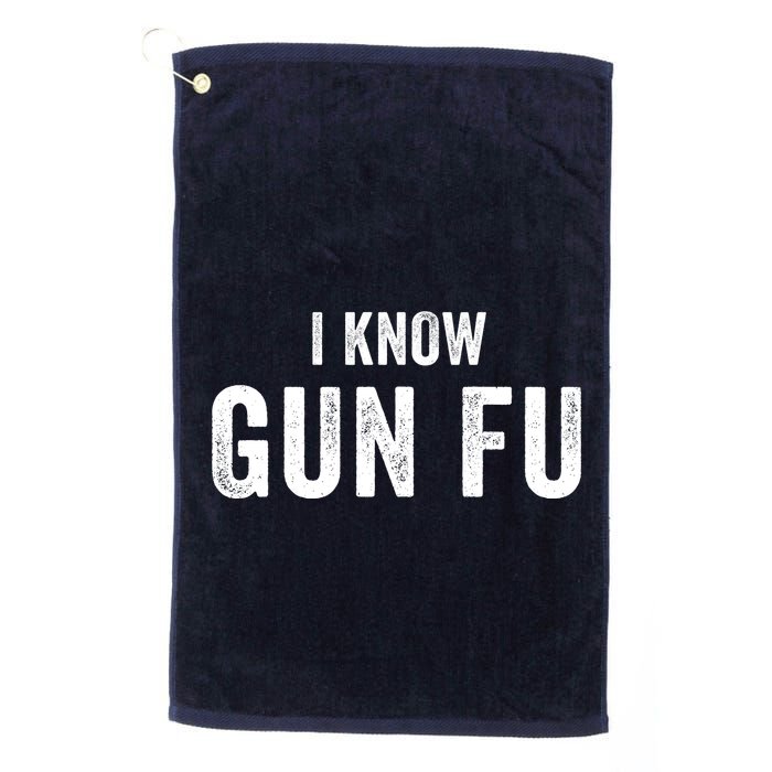 I Know Gun Fu Funny Gun Lover Gun Kata Bullet Ballet Gymnastic Gunplay Golf Towel
