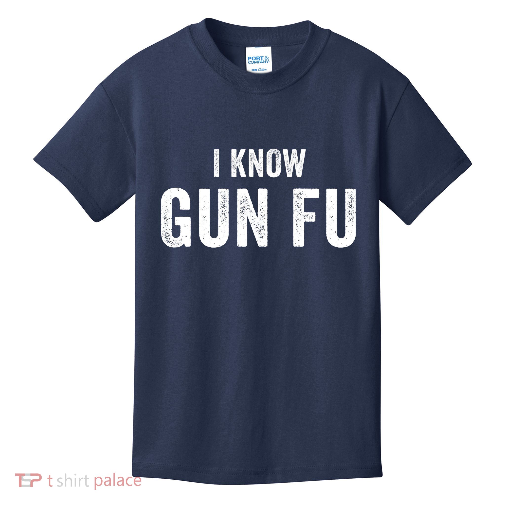 I Know Gun Fu Funny Gun Lover Gun Kata Bullet Ballet Gymnastic Gunplay Kids T-Shirt