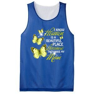 I Know Heaven Is A Beautiful Place Because They Have My Mom Cool Gift Mesh Reversible Basketball Jersey Tank