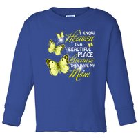 I Know Heaven Is A Beautiful Place Because They Have My Mom Cool Gift Toddler Long Sleeve Shirt