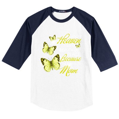 I Know Heaven Is A Beautiful Place Because They Have My Mom Cool Gift Baseball Sleeve Shirt