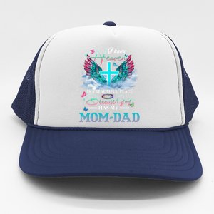 I Know Heaven Is A Beautiful Place God Has My Mom And Dad Gift Trucker Hat