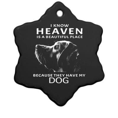 I Know Heaven Is A Beautiful Place Because They Have My Dog Ceramic Star Ornament