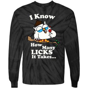 I Know How Many Licks It Takes Quote Tie-Dye Long Sleeve Shirt