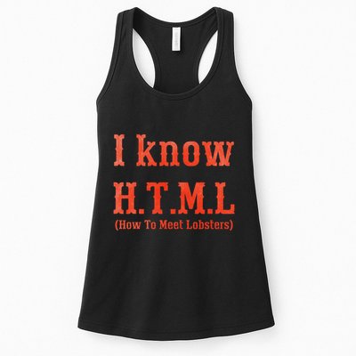 I Know Html How To Meet Lobsters Women's Racerback Tank