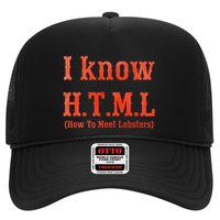 I Know Html How To Meet Lobsters Trucker Hat