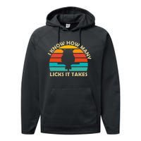 I Know How Many Licks It Takes Funny Candy Lover Lollipop Performance Fleece Hoodie