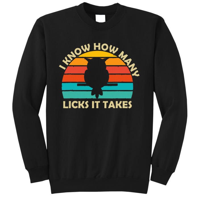 I Know How Many Licks It Takes Funny Candy Lover Lollipop Tall Sweatshirt