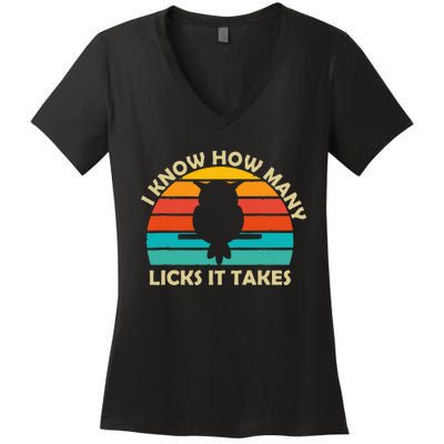 I Know How Many Licks It Takes Funny Candy Lover Lollipop Women's V-Neck T-Shirt