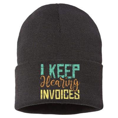 I Keep Hearing Invoices Accountant Bookkeeper Tax Auditor Sustainable Knit Beanie