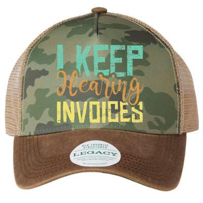 I Keep Hearing Invoices Accountant Bookkeeper Tax Auditor Legacy Tie Dye Trucker Hat