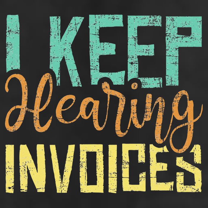 I Keep Hearing Invoices Accountant Bookkeeper Tax Auditor Golf Towel