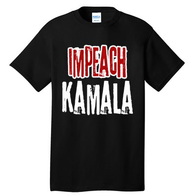 Impeach Kamala Harris Anti Kamala Harris Socialism Tall T-Shirt