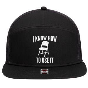 I Know How To Use It Folding Chair 7 Panel Mesh Trucker Snapback Hat