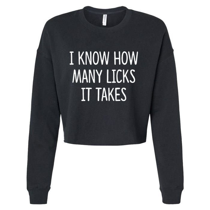 I Know How Many Licks It Takes Cropped Pullover Crew