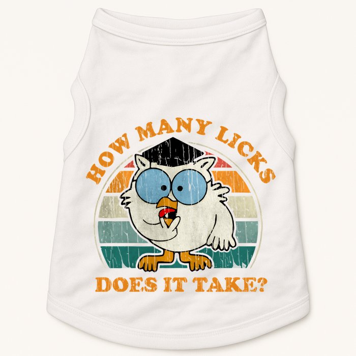 I Know How Many Licks It Takes Funny Owl Distressed Vintage Style Doggie Tank