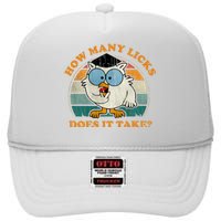 I Know How Many Licks It Takes Funny Owl Distressed Vintage Style High Crown Mesh Back Trucker Hat