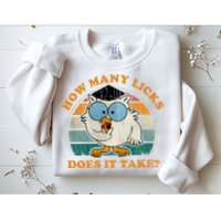 I Know How Many Licks It Takes Funny Owl Distressed Vintage Style Sweatshirt