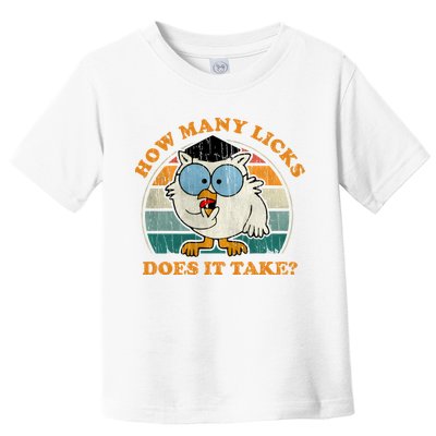 I Know How Many Licks It Takes Funny Owl Distressed Vintage Style Toddler T-Shirt