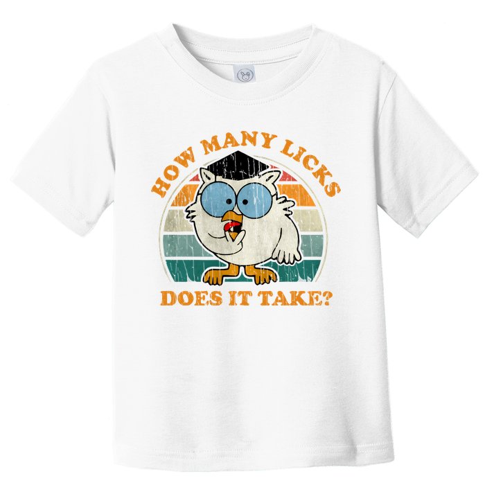 I Know How Many Licks It Takes Funny Owl Distressed Vintage Style Toddler T-Shirt