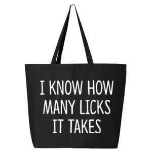 I Know How Many Licks It Takes 25L Jumbo Tote