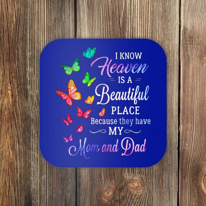 I Know Heaven Is A Beautiful Place Because They Have My Mom Funny Gift Coaster