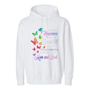 I Know Heaven Is A Beautiful Place Because They Have My Mom Funny Gift Garment-Dyed Fleece Hoodie