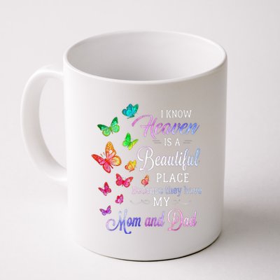 I Know Heaven Is A Beautiful Place Because They Have My Mom Funny Gift Coffee Mug