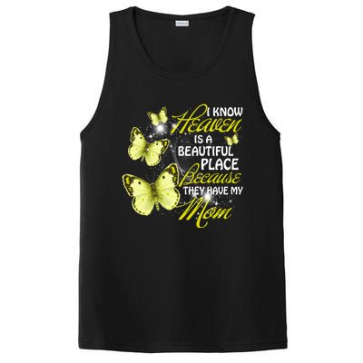 I Know Heaven Is A Beautiful Place Because They Have My Mom Gift PosiCharge Competitor Tank