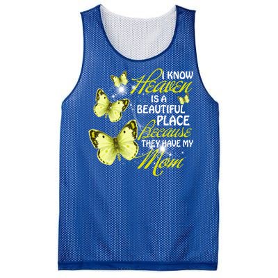 I Know Heaven Is A Beautiful Place Because They Have My Mom Gift Mesh Reversible Basketball Jersey Tank