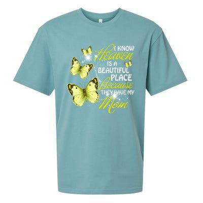 I Know Heaven Is A Beautiful Place Because They Have My Mom Gift Sueded Cloud Jersey T-Shirt