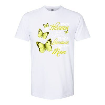 I Know Heaven Is A Beautiful Place Because They Have My Mom Gift Softstyle CVC T-Shirt