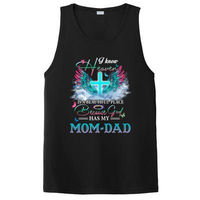 I Know Heaven Is A Beautiful Place God Has My Mom And Dad Gift PosiCharge Competitor Tank